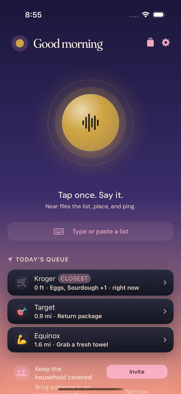 Near's home screen on iPhone. A large tap-to-speak button reading Tap once. Say it, and a list headed Today's queue: Kroger 0.1 miles away and marked closest, Target, Equinox, each with what is waiting there.