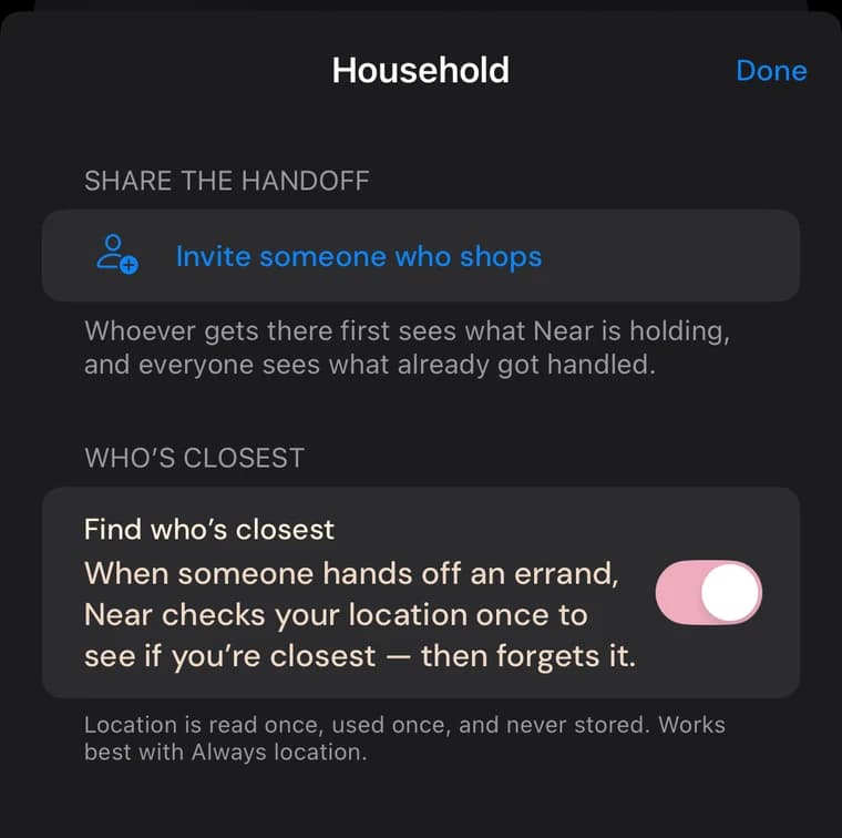 Near's Household settings: an invite row, and a Find who's closest switch with the note that location is read once, used once, and never stored.